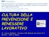 CULTURA DELLA PREVENZIONE E BENESSERE LAVORATIVO. Dr. Latocca Raffaele Direttore UOC Medicina del Lavoro PO S. Gerardo ASST di Monza