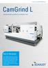 CamGrind L. Dati di riferimento. Altamente produttiva e perfetta per la produzione in serie. A member of the UNITED GRINDING Group