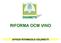 RIFORMA OCM VINO A CHE PUNTO SIAMO COSA E L OCM VINO E COSA PREVEDE QUALE E IL GIUDIZIO DI COLDIRETTI LE INDICAZIONI PER IL PROGRAMMA DI SOSTEGNO