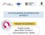 NOTTE EUROPEA DEI RICERCATORI 2016/2017 MADE IN SCIENCE. Progetto europeo MSCA-NIGHT-2016/2017 (Grant Agreement No )