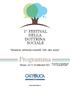 Programma 1 FESTIVAL DELLA DOTTRINA SOCIALE. Economia, istituzioni e società: volti, idee, azioni. Verona, settembre 2011