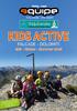 KIDS ACTIVE. FALCADE - DOLOMITI Istà - Estate - Summer Iscrizioni - Booking Scuola sci & snowboard Equipe Guide Alpine INdolomites