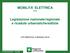 MOBILITA ELETTRICA *** Legislazione nazionale/regionale e ricadute urbanistiche/edilizie