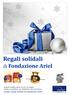 Regali solidali. di Fondazione Ariel