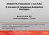AMBIENTE, PAESAGGIO e CULTURA Il processo di Valutazione Ambientale Strategica