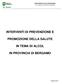 INTERVENTI DI PREVENZIONE E PROMOZIONE DELLA SALUTE IN TEMA DI ALCOL IN PROVINCIA DI BERGAMO