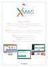 Che cosa è XMAG? XMAG è un applicativo online customizzato per la gestione completa delle problematiche di magazzino per negozi di abbigliamento.
