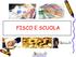 FISCO E SCUOLA. Direzione Regionale del Piemonte