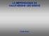 LA METODOLOGIA DI VALUTAZIONE DEI RISCHI. Claudio Soave