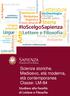 Letterature. ultura. Arte. Filosofia. #IoScelgoSapienza. Lingue. Lettere e Filosofia. Medioevo. Ambiente. Moda Costume. Archeologia. Lingue.