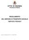 CITTA DI VIGONZA Provincia di Padova REGOLAMENTO DEL SERVIZIO DI TRASPORTO SOCIALE SERVIZIO PEGASO