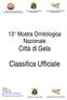Classifica Ufficiale. 13 Mostra Ornitologica Nazionale Città di Gela. Raggruppamento Ornicoltori Siciliani