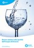 Buone notizie sulla qualità dell acqua di Brescia.