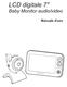 LCD digitale 7'' Baby Monitor audio/video. Manuale d'uso