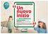 DATI ORGANIZZATIVI FIM CISL NAZIONALE. Un nuovo inizio. un forte sindacato industriale in un futuro già presente