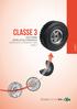 CLASSE 3 SUPERELASTIC & PNEUMATIC-TYRED WHEELS RUOTE GOMMA SUPERELASTICA & PNEUMATICA CLASSE 3. Catalogo Catalogue 2016