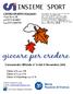 INSIEME SPORT. Comunicato Ufficiale n 9 del 6 Novembre CENTRO SPORTIVO ITALIANO Viale Piave, 18 tel Fax