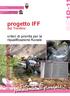 progetto IFF l indice di funzionalità fluviale del Trentino criteri di priorità per la riqualificazione fluviale PROVINCIA AUTONOMA DI TRENTO
