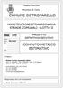 pag. 2 Num.Ord. TARIFFA DESIGNAZIONE DEI LAVORI par.ug. lung. larg. H/peso unitario TOTALE R I P O R T O LAVORI A CORPO VIA GIOLITTI (SpCat 1)