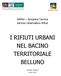 ARPAV Direzione Tecnica Servizio Osservatorio Rifiuti I RIFIUTI URBANI NEL BACINO TERRITORIALE BELLUNO