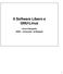 Il Software Libero e GNU/Linux. Anna Ciampolini DEIS Universita` di Bologna