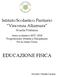 Istituto Scolastico Paritario Vincenza Altamura. Scuola Primaria. Anno scolastico 2017/2018 Progettazione Didattica Disciplinare Per la classe Terza