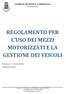 REGOLAMENTO PER L USO DEI MEZZI MOTORIZZATI E LA GESTIONE DEI VEICOLI