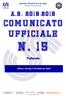 CENT RO SPORT IVO IT AL IANO. Comitato provinciale di Macerata. C omunic ato Ufficial e. n. 15. Pallavolo. Affisso all albo il 28 febbraio 2019