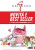novità e best seller CATALOGO BAMBINI 2019 Prezzi, pagine e copertine sono aggiornati alla data di stampa (febbraio 2019)