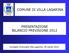 COMUNE DI VILLA LAGARINA PRESENTAZIONE BILANCIO PREVISIONE 2012