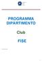 PROGRAMMA DIPARTIMENTO. Club FISE