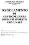 REGOLAMENTO DI GESTIONE DEGLI IMPIANTI SPORTIVI COMUNALI