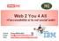 Web 2 You 4 All. <l accessibilità si fa nel social web> D.ssa Silvia Dini