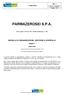 Codice Etico PARMAZEROSEI S.P.A. Sede Legale in Parma (PR), Strada Budellungo n. 45/A MODELLO DI ORGANIZZAZIONE, GESTIONE E CONTROLLO.