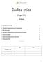 Codice etico. D.Lgs 231 Indice. 0 - Introduzione generale Principi di comportamento per l organizzazione Gli attori sociali 7