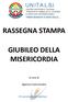 RASSEGNA STAMPA GIUBILEO DELLA MISERICORDIA. A cura di. Agenzia Comunicatio