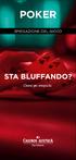 POKER STA BLUFFANDO? Gioca per scoprirlo. SPIEGAZIONE DEL GIOCO