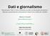 Dati e giornalismo. Alessio Cimarelli ..::   ::.. Open Data Day 2018 Ferrara, 3 marzo 2018