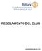 REGOLAMENTO DEL CLUB IN VIGORE DAL 29 MAGGIO