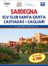 SARDEGNA. IGV Club Santa Giusta Castiadas - Cagliari 7-14 SETTEMBRE Speciale AGOAL 780