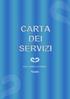 01. STRUTTURA AMBULATORIALE 02. LA SOCIETA' 03. MISSION 04. VISION 05. ORGANIZZAZIONE 06. ASSISTENZA DOMICILIARE 07. FORMAZIONE 08.