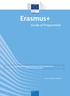 Erasmus+ Guida al Programma. In caso di conflitto di interpretazioni tra versioni in lingue diverse, fa fede il testo in lingua inglese
