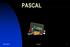 PASCAL. 05/04/2012 Pascal 1