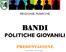 REGIONE MARCHE BANDI POLITICHE GIOVANILI PRESENTAZIONE