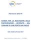 Patrimonio della PA SCHEDA PER LA RILEVAZIONE DELLE PARTECIPAZIONI DETENUTE DAL COMUNE DI LOIRI PORTO SAN PAOLO. Dati relativi all anno 2017