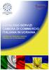 CATALOGO SERVIZI CAMERA DI COMMERCIO ITALIANA IN UCRAINA SINTESI DEI PRINCIPALI SERVIZI E MODALITA DI EROGAZIONE