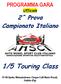 PROGRAMMA GARA Ufficiale 2^ Prova Campionato Italiano 1/5 Touring Class Aprile, Miniautodromo Cinque Colli Mario Rosati, Gubbio (Pg)