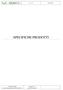 Ver /10/2016 SPECIFICHE PRODOTTI. Contratto Quadro Approvvigionamento prodotti petroliferi. Allegato n 3 Specifiche prodotti