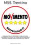 M5S Trentino MANUALE PER LA CREAZIONE DI UNA LISTA DEL MOVIMENTO 5 STELLE CHE VUOLE PARTECIPARE ALLE ELEZIONI COMUNALI NELLA PROVINCIA DI TRENTO