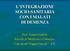 L INTEGRAZIONE SOCIO-SANITARIA CON I MALATI DI DEMENZA. Prof. Guido Giarelli Facoltà di Medicina e Chirurgia Università Magna Græcia - CZ